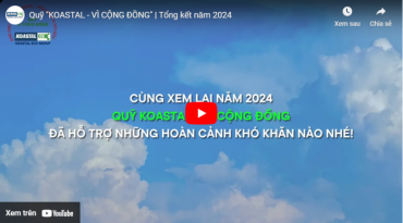 Quỹ "Koastal - Vì cộng đồng" | Tổng kết năm 2024